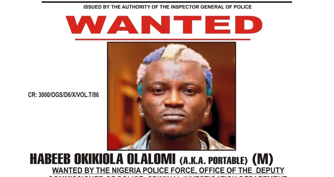 Nigerian Singer Portable Declared WANTED
