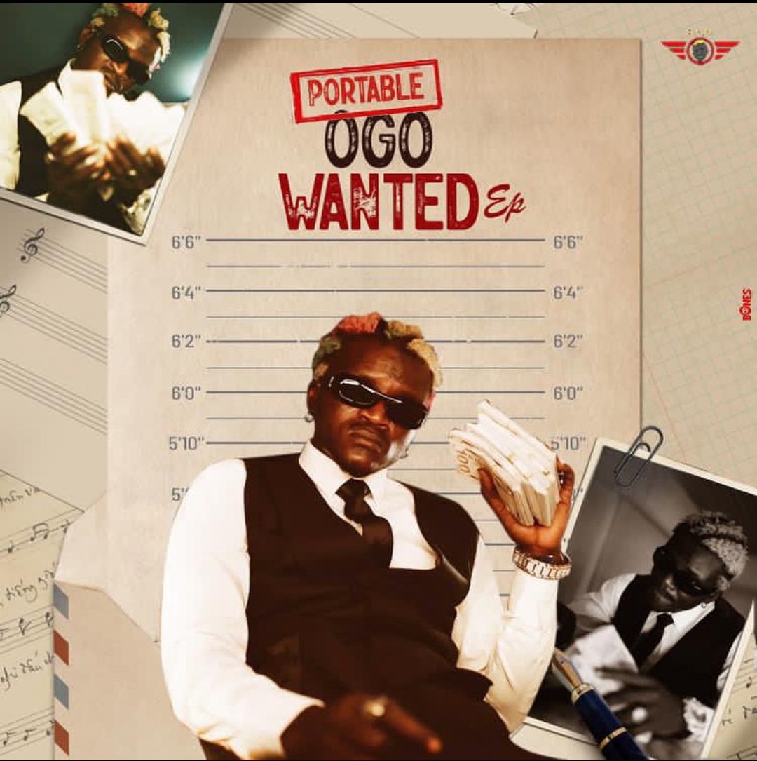 Portable drops ‘Ogo wanted’ EP inspired by Ogun government clash